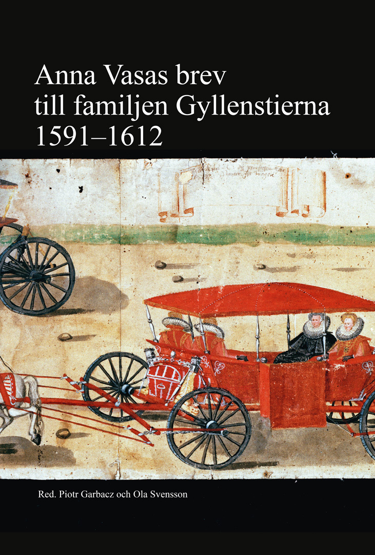 Anna Vasas brev till familjen Gyllenstierna 1591–1612