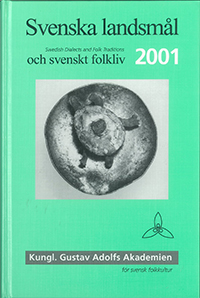 Svenska landsmål och svenskt folkliv 2001