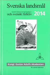 Svenska landsmål och svenskt folkliv 2014