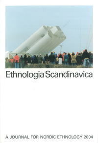 Ethnologia Scandinavica 2004