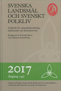 Svenska landsmål och svenskt folkliv 2017