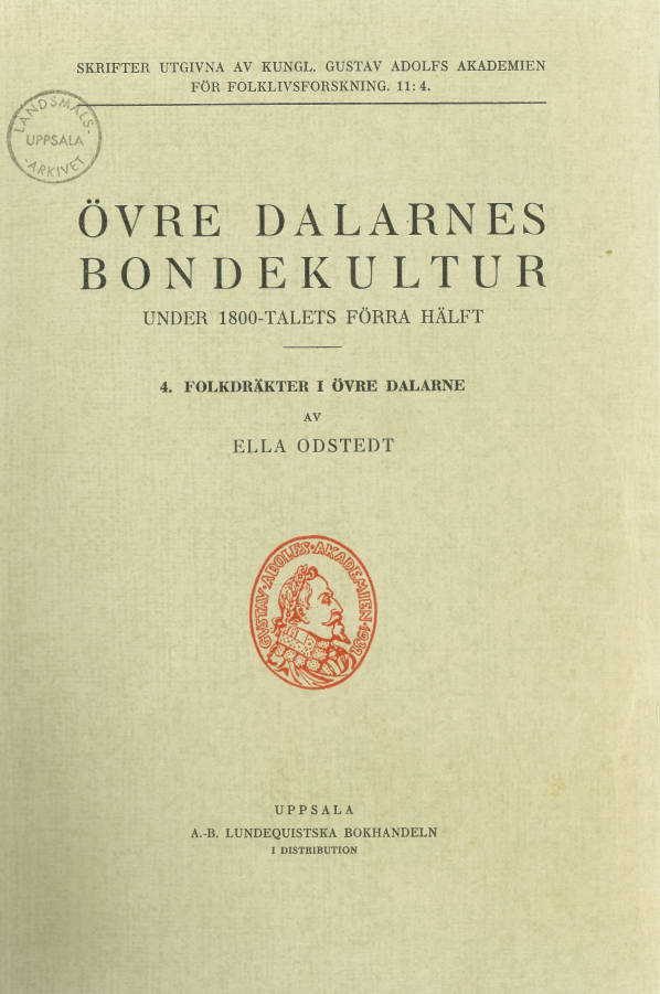 Övre Dalarnes Bondekultur under 1800-talets förra hälft 4. Folkdräkter i Övre Dalarne