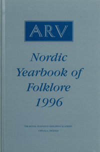 Arv - Nordic Yearbook of Folklore Vol. 52 - 1996