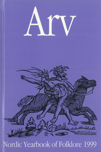 Arv - Nordic Yearbook of Folklore Vol. 55 - 1999