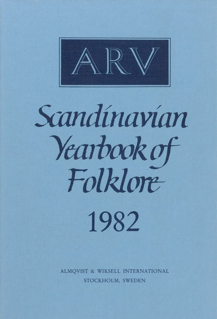 Arv - Scandinavian Yearbook of Folklore Vol. 38 - 1982