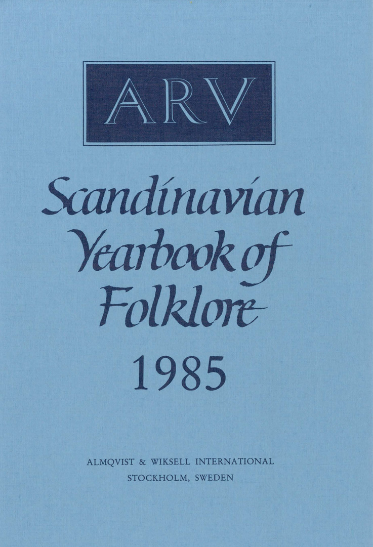 Arv - Scandinavian Yearbook of Folklore Vol. 41 - 1985