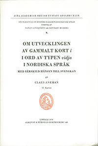 Om utvecklingen av gammalt kort i ord av typen vidja i nordiska språk II. Kartor