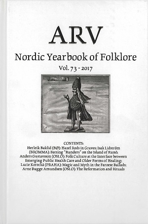 Arv - Nordic Yearbook of Folklore Vol. 73 - 2017